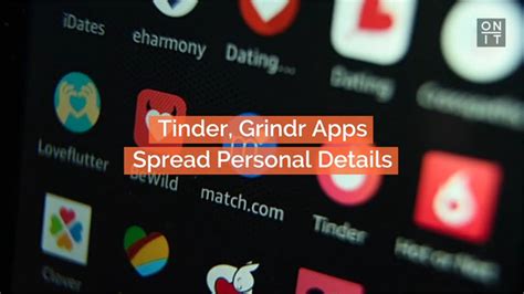 tinder grindr apps spread personal details on it