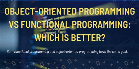 Object Oriented Programming Vs Functional Programming Which Is Better