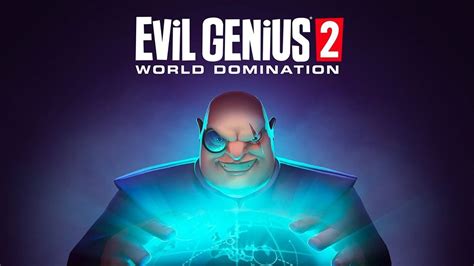 Evil Genius 2 Review Maniacal Mayhem Thats Magnificently Moreish