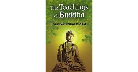 The Teachings Of Buddha By Bukkyo Dendo Kyokai