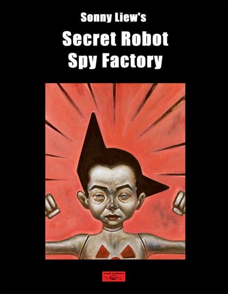 secret robot spy factory — the secret robot spy factory