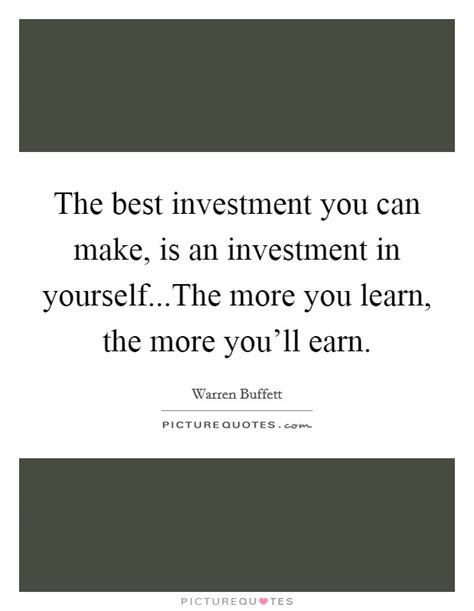 The Best Investment You Can Make Is An Investment In Picture Quotes