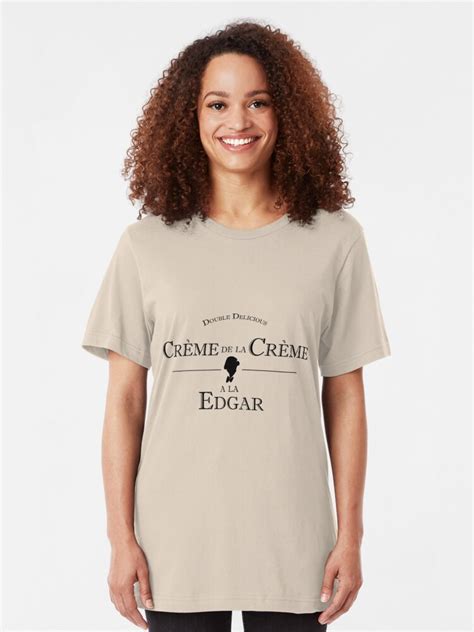 Crème De La Crème A La Edgar T Shirt By Reeuuk Redbubble