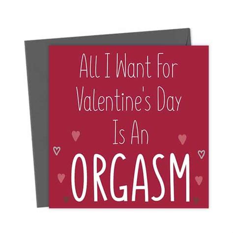 all i want for valentine s day is an orgasm valentine s day card