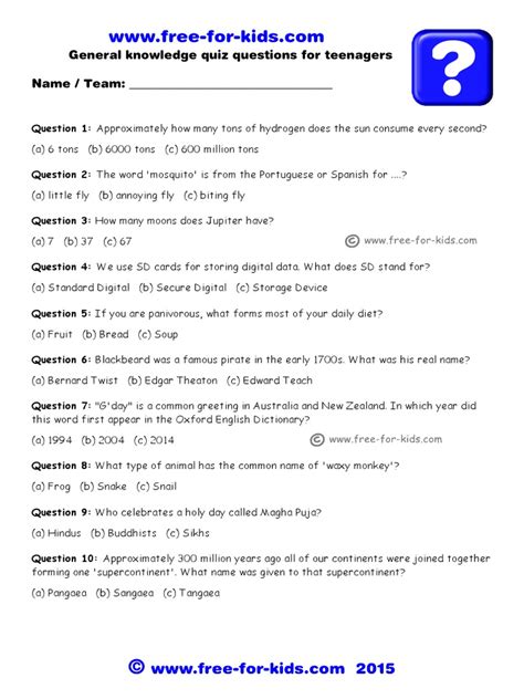 Therefore, all those candidates looking for the general knowledge questions here and there can find all the information in a single go through this so, our team gathered the latest and revised gk questions and answers on topics like state wise gk quiz, basic gk quiz, inventions in the world. General Knowledge and Trivia Quiz Sheets for Teenagers With Answers (1) - February 2015
