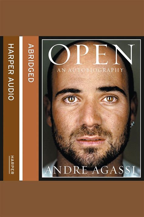 Open An Autobiography By Andre Agassi Audiobooks Scribd