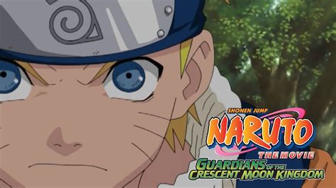 Naruto The Movie 3 Guardians Of The Crescent Moon Kingdom Trailer