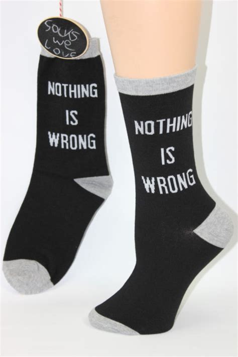 nothing is wrong socks we love