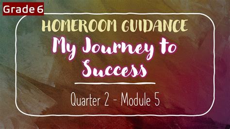Homeroom Guidance Grade 6 Quarter 2 Module 5 English My Journey