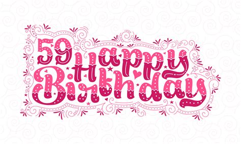 59th Happy Birthday Lettering 59 Years Birthday Beautiful Typography