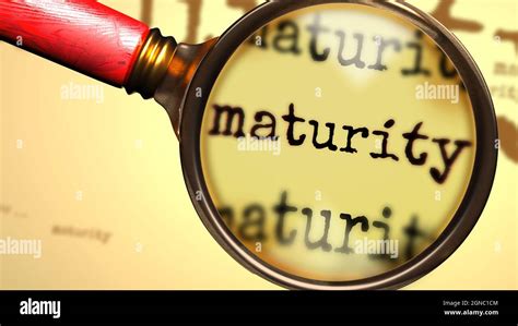 Maturity And A Magnifying Glass On English Word Maturity To Symbolize
