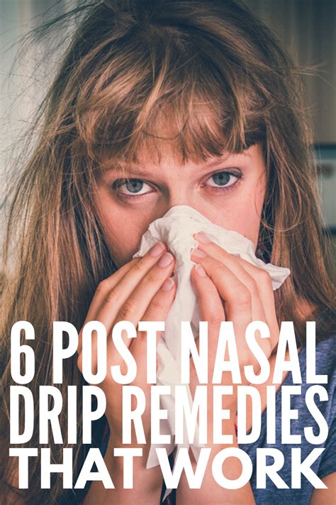 6 Post Nasal Drip Remedies That Work If You Want To Know How To Get