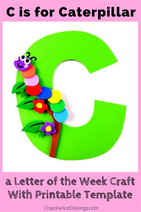 Letter C Craft With Printable C Is For Caterpillar Letter Of The Week