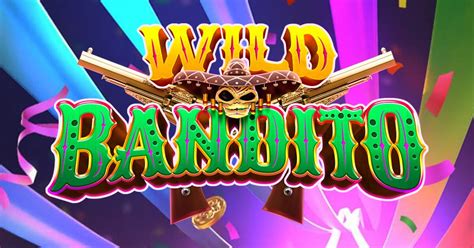 wild bandito slot