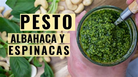 Pesto De Albahaca Y Espinacas Sin Piñones Youtube