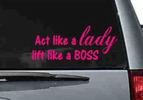 Act Like A Lady Lift Like A Bossvinyl Car Decal Lady Etsy