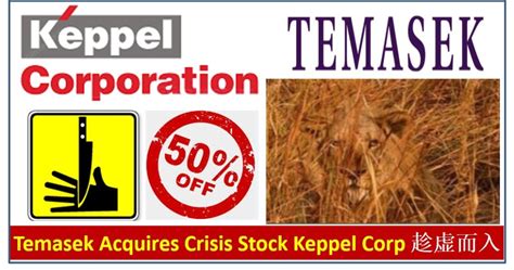 View keppel corp kpely investment & stock information. Temasek Acquires Crisis Stock Keppel Corp (趁虚而入) - Ein55