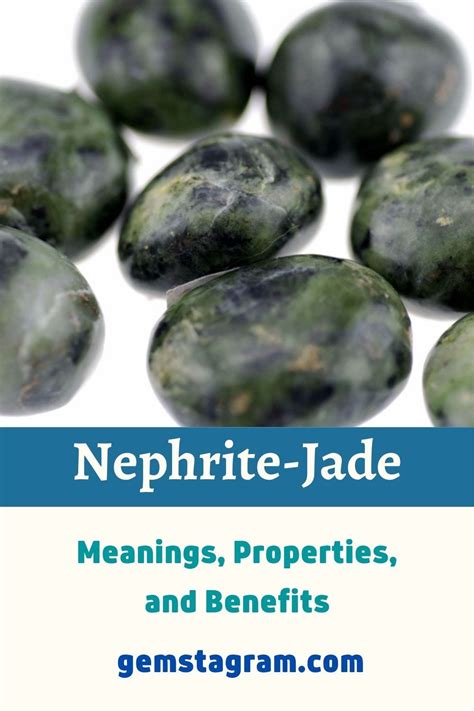 Facts About Nephrite Jade Meanings Properties And Benefits