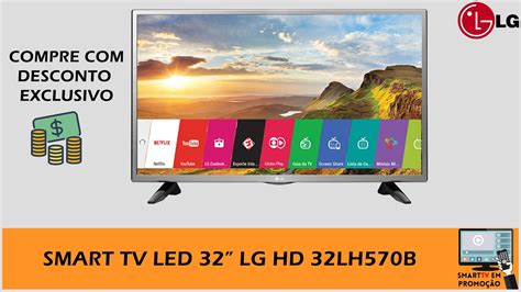Smart TV LED 32 LG 32LH570B HD Vale a pena É boa Quanto custa