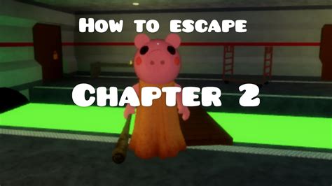 Roblox Piggy ~ How To Escape Chapter 2 Youtube