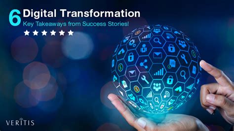 Digital Transformation Six Key Takeaways From Success Stories