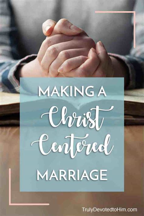 A Christ Centered Marriage Truly Devoted To Him