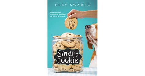 Smart Cookie By Elly Swartz