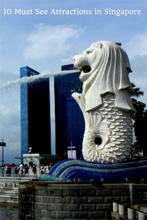 10 Must See Attractions in Singapore - Best Places to Visit in