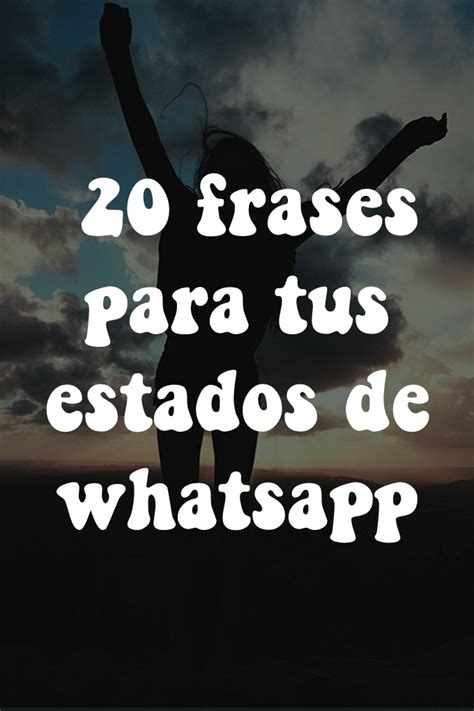 20 frases para tus estados de whatsapp estados para whatsapp amor en español frases