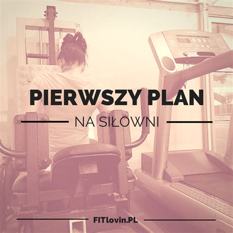 1 2 3 4 5 6 7 8 9 10 11. Pierwszy plan treningu siÅowego dla poczÄtkujÄcych