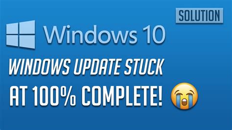 Windows 10 Update Stuck At 100 Complete 4 Solutions 2021 Youtube