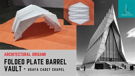 Architectural Origami Folded Plate Barrel Vault Usafa Cadet Chapel