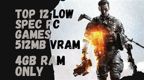 Top 12 Lowmid Spec Pc Games With 512mb1gb Vram And 4gb Ram Youtube