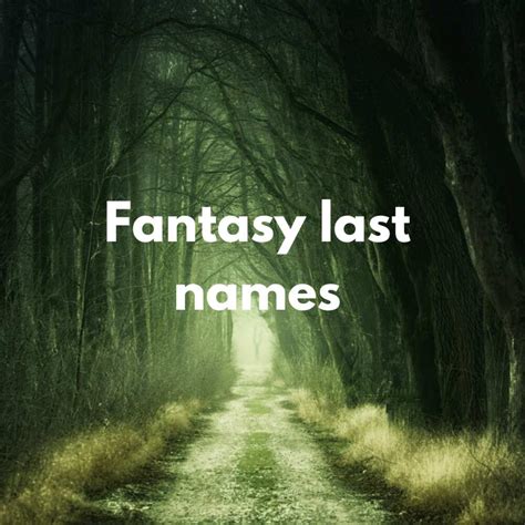 Unique And Cool Last Names To Help You With Your Character Creation