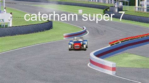 Assetto Corsa Goodwood Circuit Caterham Super 7 YouTube