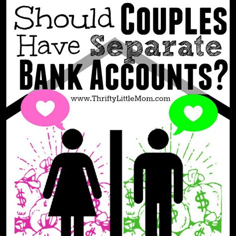 Should Couples Have Separate Bank Accounts Thrifty Little Mom