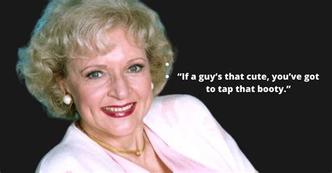 99 Years Of Betty White Quotes Rip She Explores Life
