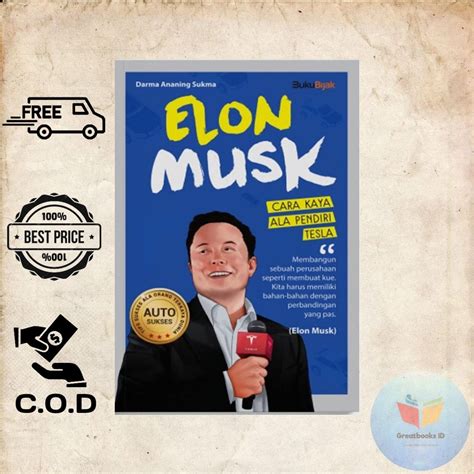 Jual Elon Musk Cara Kaya Ala Pendiri Tesla Shopee Indonesia