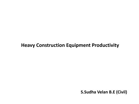 Heavy Construction Equipment Productivity | PPT