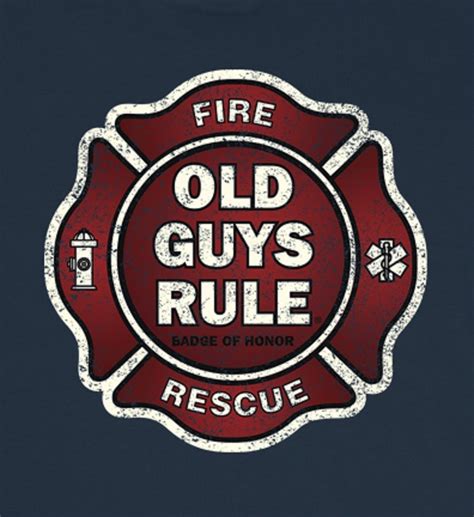 Old Guys Rule Badge Of Honor Fire And Rescue Beach Ss Size Mlxl2x Navy Blue Tee