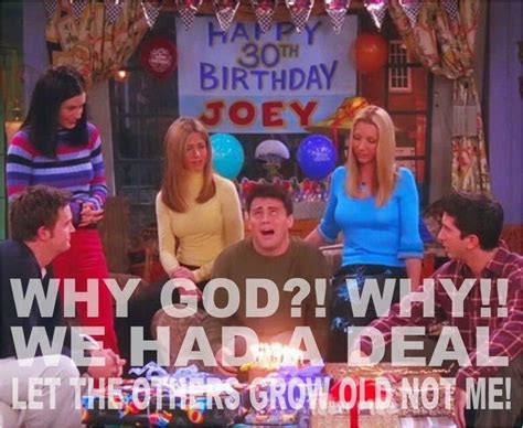 Friends Tv Show Birthday Meme F R I E N D S Quotes Pinterest Birthdaybuzz