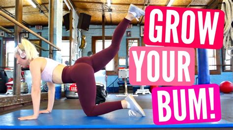 Grow Your Bum Butt And Leg Workout Youtube