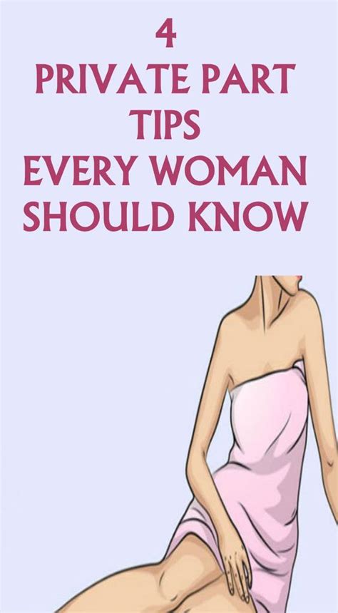 It's a pivotal experience to do something like this because it's i felt angry that the part of my body, which is central to women's identity, had done a number on me at 24. 4 PRIVATE PART TIPS EVERY WOMAN SHOULD KNOW | Private ...