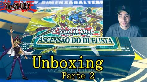 Yu Gi Oh Unboxing Booster Box Ascenção Do Duelista Parte 2 Rise Of