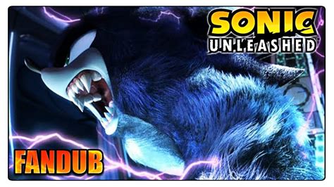 Sonic Unleashed Intro Fandub Reto Del Doblaje Youtube