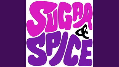 sugar and spice youtube