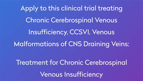 Treatment For Chronic Cerebrospinal Venous Insufficiency Clinical Trial