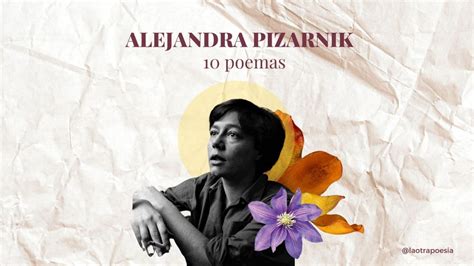 Alejandra Pizarnik 10 Poemas La Otra Poesía