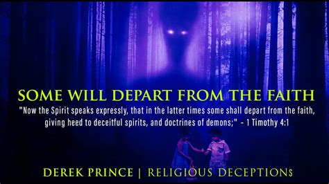 Best Teaching On Religious Deception Ever Derek Prince Youtube