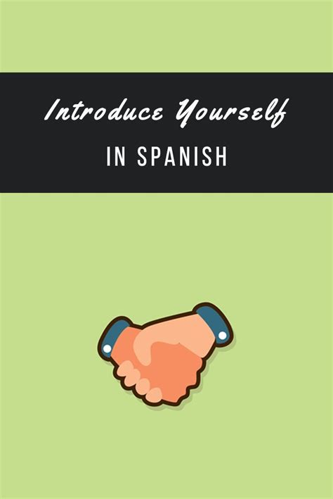 The context is your job interview, and introducing yourself means giving the best answer to tell me about yourself question. How to Introduce Yourself in Spanish | How to introduce yourself, How to speak spanish, Learning ...